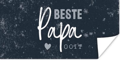 Poster Cadeau voor man - Quote - Vaderdag - Beste papa ooit - Spreuken - 80x40 cm - Vaderdag cadeau - Geschenk - Cadeautje voor hem - Tip - Mannen