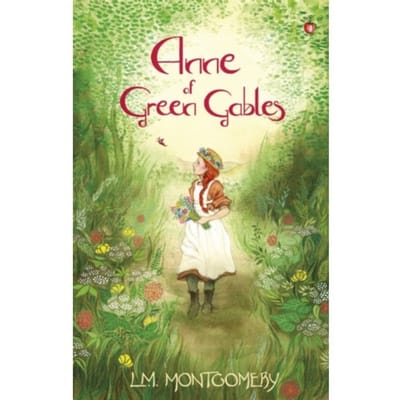 Anne Of Green Gables - Anne Of Green Gables - L. M. Montgomery