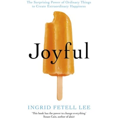 Joyful - Ingrid Fetell Lee