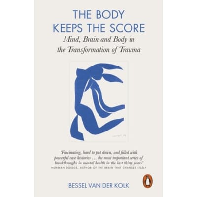 The Body Keeps The Score - Bessel van der Kolk