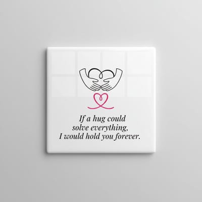 Als Een Knuffel Alles Kon Oplossen Tegel – Liefdevolle Tekst Wanddecoratie – Keramische Tegel 15 × 15 cm
