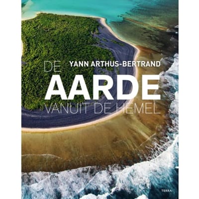 De Aarde Vanuit De Hemel - Yann Arthus-Bertrand