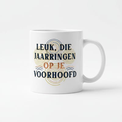 Grappige Nederlandse Tekst Mok 330 ml – “Leuk, Die Jaarringen Op Je Voorhoofd” Koffie- & Theemok Cadeau
