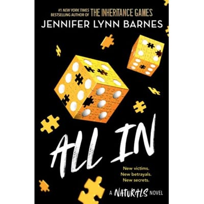 The Naturals: The Naturals: All In, Book 3 - The Naturals - Jennifer Lynn Barnes