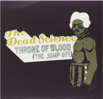 Dead Science - Throne Of Blood (7" Single)