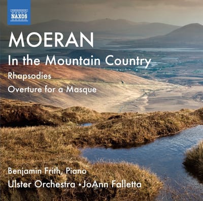 Benjamin Frith, Ulster Orchestra, JoAnn Falletta - Moeran: In The Mountain Country | Rhapsodies | Overture For A Masque (CD)