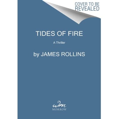 Tides Of Fire - Sigma Force - James Rollins