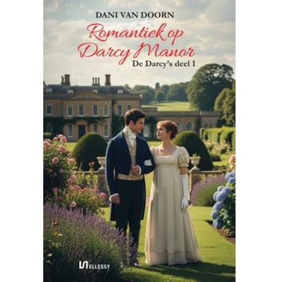 Romantiek Op Darcy Manor - De Darcy's - Dani van Doorn