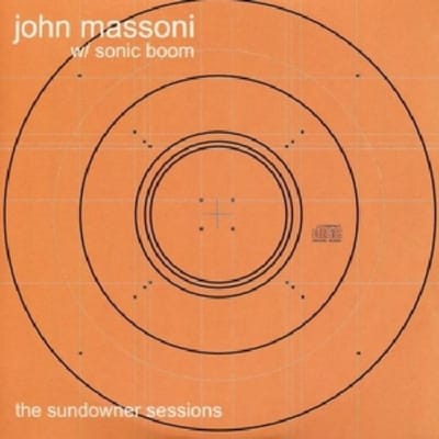 The Sundowner Sessions - John Massoni & Sonic Boom
