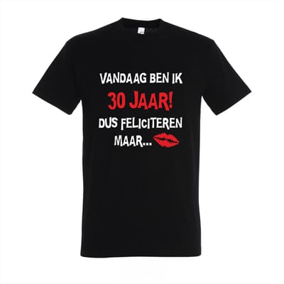 30 Jaar Verjaardag Shirt – Vandaag ben ik 30 jaar dus feliciteren maar – Zwart – Maat M – Cadeau 30 Jaar