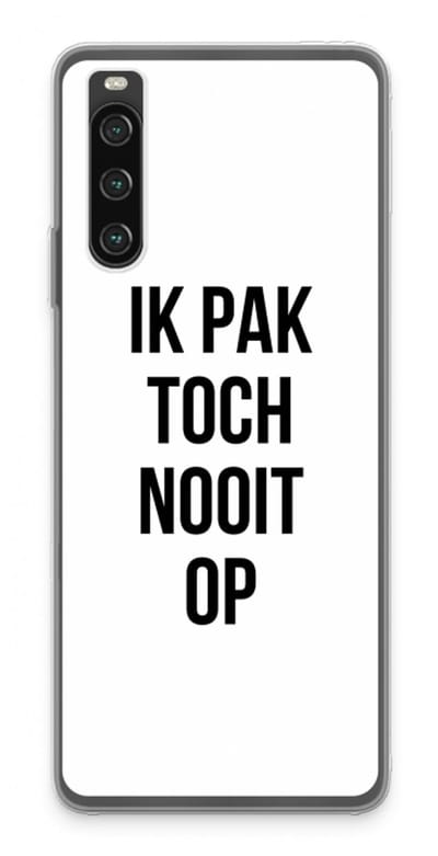 Case Company® - Hoesje geschikt voor Sony Xperia 10 IV hoesje - Ik pak nooit op - Soft Cover Telefoonhoesje - Bescherming aan alle Kanten en Schermrand