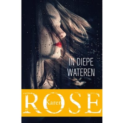 In Diepe Wateren - Karen Rose
