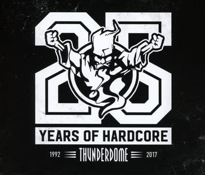 Various Artists - Thunderdome - 25 Years Of Hardcore (4 CD)
