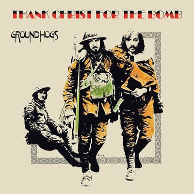 Groundhogs - Thank Christ For The Bomb (LP) (Coloured Vinyl)