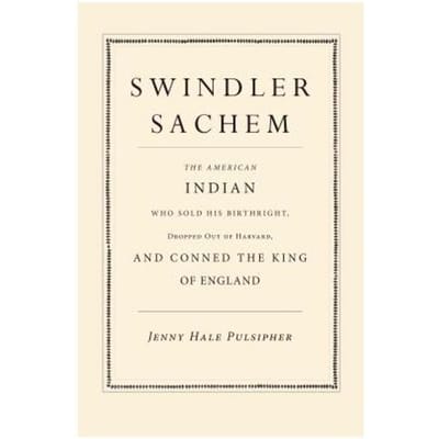 Swindler Sachem - Jenny Hale Pulsipher