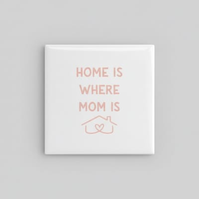 Home Is Where Mom Is Decoratieve Tegel – Warme Familie Tekst – Keramische Wandtegel 15 × 15 cm