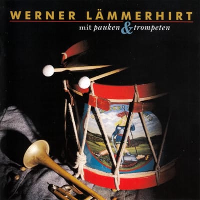 Werner Lämmerhirt - Mit Pauken Und Trompeten (CD)