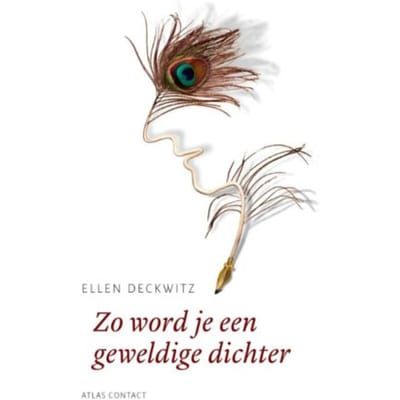 Zo Word Je Een Geweldige Dichter - De Schrijfbibliotheek - Ellen Deckwitz