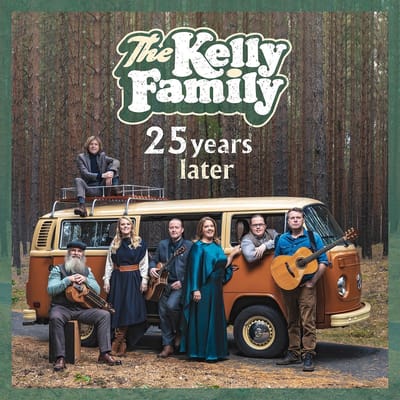 The Kelly Family - 25 Years Later (CD)