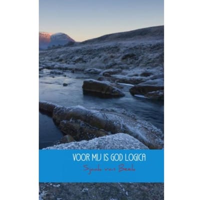 Voor Mij Is God Logica - Sjaak van Beek