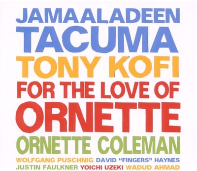 Jamaaladeen Tacuma - For The Love Of Ornette (CD)