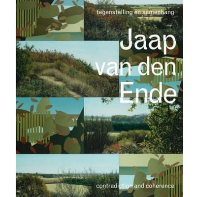 Jaap Van Den - Ende Tegenstelling En Samenhang - Contradiction And Coherence - Judith de Bruijn