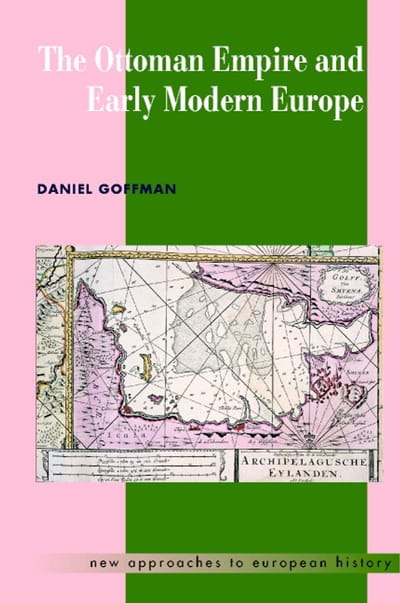 The Ottoman Empire And Early Modern Europe - Daniel (Ball State University, I