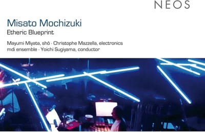 Mayumi Miyata, mdi Ensemble, Yoichi Sugiyama, Christophe Mazzella - Mochizuki: Etheric Blueprint (CD)