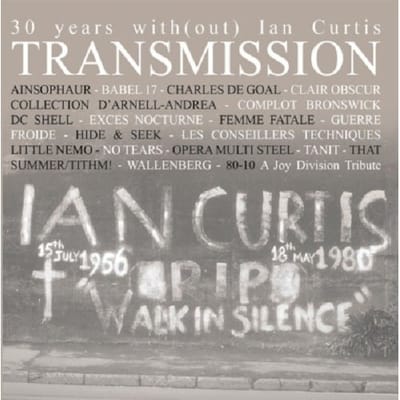 30 Years Without Ian Curtis Transmissions - Various