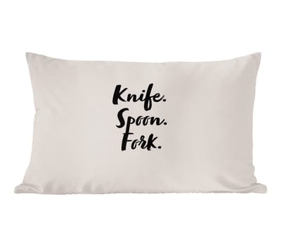 Sierkussens - Kussentjes Woonkamer - 60x40 cm - Quotes - Koken - Spreuken - Knife. Spoon. Fork. - Bestek