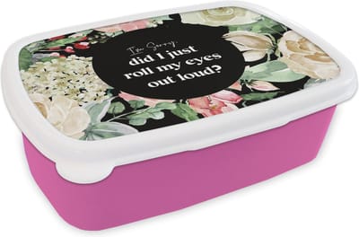 Broodtrommel Roze - Lunchbox - Brooddoos - Kinderen - Quotes - Bloemen - Im sorry, did I just roll my eyes out loud? - 18x12x6 cm - Kinderen - Meisje