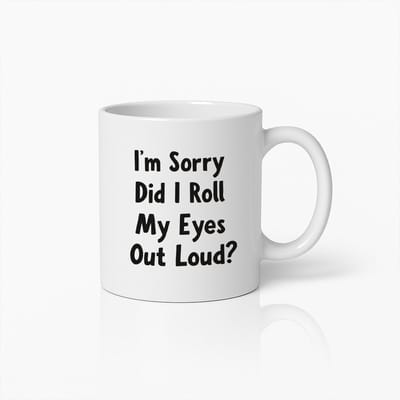 Grappige "Rolde ik Mijn Ogen Hardop?" Mok – Sarcastische Quote Koffiebeker – 330 ml
