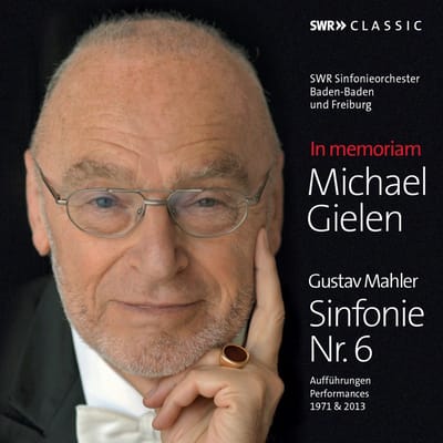 SWR Sinfonieorchester Baden-Baden Und Freiburg, Michael Gielen - In Memoriam Michael Gielen : Gustav Mahler Sinfonie Nr. 6 (3 CD)