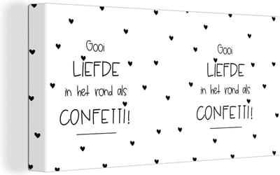 Canvas Schilderij Liefde - Gooi de liefde in het rond als confetti! - Quotes - Spreuken - 40x20 cm - Wanddecoratie