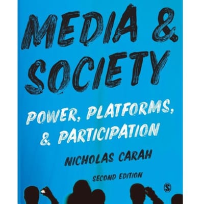 Media And Society - Carah, Nicholas