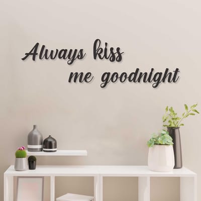 Wanddecoratie - Muurtekst - Always Kiss Me Goodnight - Hout - Wall Art - Muurdecoratie - Zwart