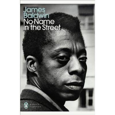 No Name In The Street - Penguin Modern Classics - James Baldwin