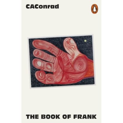The Book Of Frank - CA Conrad