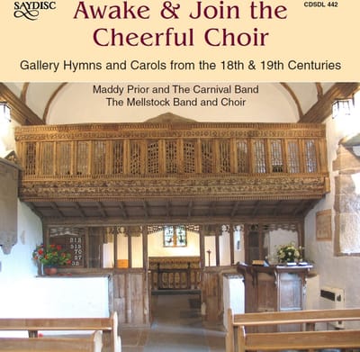 Maddy Prior & The Carnival Band, The Mellstock Band, The And Mellstock Choir - Awake & Join The Cheerful Choir (CD)