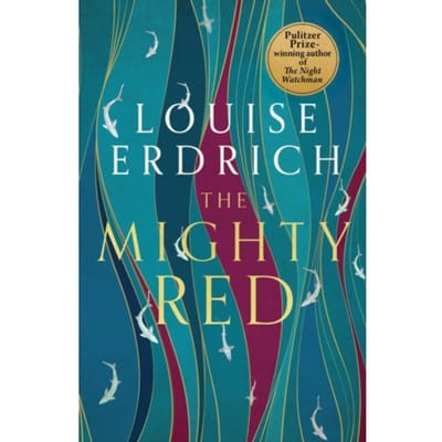 The Mighty Red - Louise Erdrich