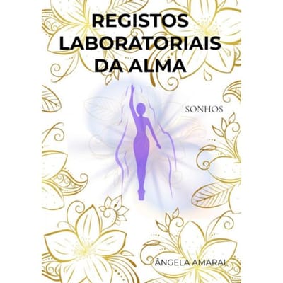 Registos Laboratoriais Da Alma - Ângela Amaral