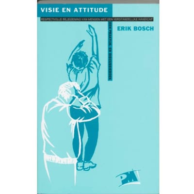 Visie En Attitude - Pm-Reeks - E. Bosch