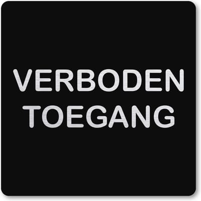 Pictogram Verboden Toegang - pictogrammen - zwart - deurbordje - 10 x 10 cm - zelfklevend - vierkant