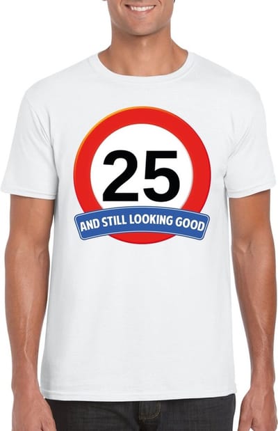 25 jaar and still looking good - t-shirt met verkeersbord print - wit - voor heren - verjaardag cadeau - party - feestartikelen 25 jarige S