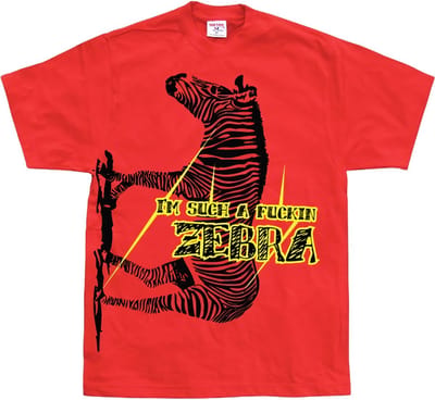 Hybris I'm Such A Fuckin Zebra T-shirt SH-1-12028-LFH4-13