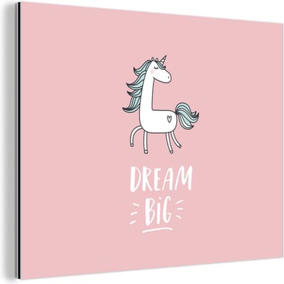 Wanddecoratie Metaal - Aluminium Schilderij Industrieel - Eenhoorn - Kinderen - Quotes - Dream big - Meisjes - Roze - 80x60 cm - Dibond - Foto op aluminium - Industriële muurdecoratie - Voor de woonkamer/slaapkamer