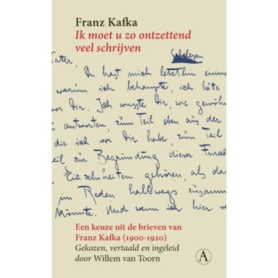 Ik Moet U Zo Ontzettend Veel Schrijven - Franz Kafka