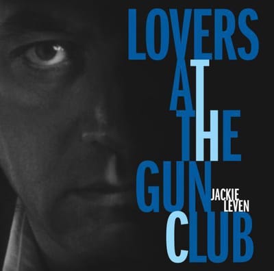 Lovers At The Gun Club - Jackie Leven