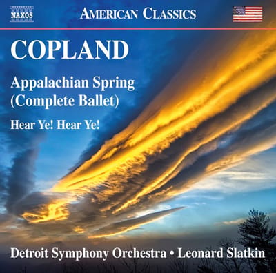 Detroit Symphony Orchestra,Leonard Slatkin - Copland: Appalachian Spring (Complete Ballet) | Here Ye! Hear (CD)
