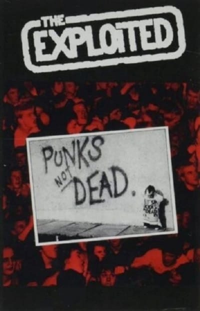 The Exploited - Punks Not Dead (MC)